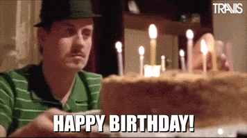 每日GIF(2021-11-26)的gif-Happy Birthday Reaction GIF by Travis